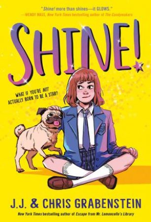 Shine! by Chris Grabenstein & J.J. Grabenstein