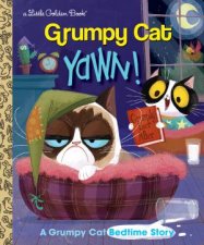 Little Golden Book Yawn A Grumpy Cat Bedtime Story