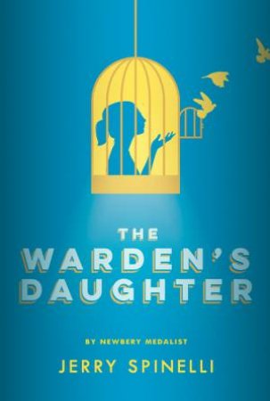 The Warden's Daughter by Jerry Spinelli