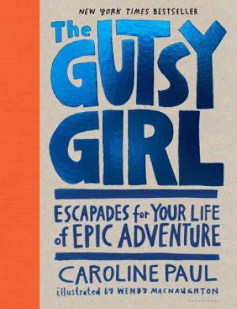 The Gutsy Girl by Caroline Paul