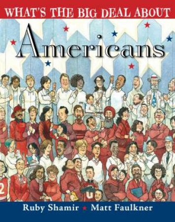 What's The Big Deal About Americans by Ruby Shamir