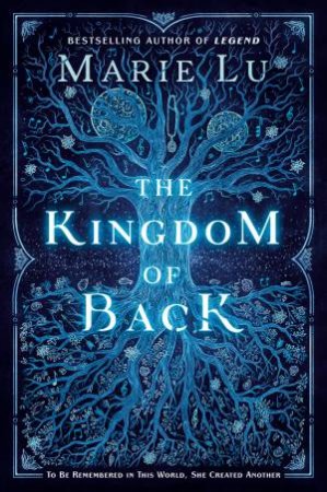 The Kingdom Of Back by Marie Lu