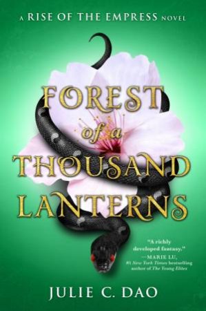 Forest Of A Thousand Lanterns by Julie C. Dao