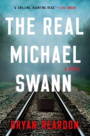 Real Michael Swann The by Bryan Reardon