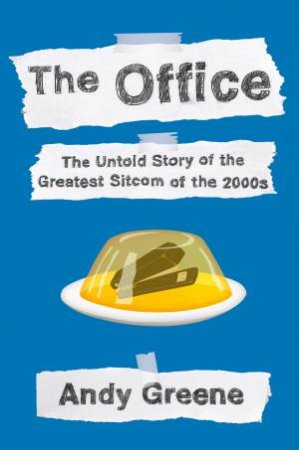 The Office by Andy Greene