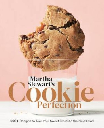 Martha Stewart's Cookie Perfection by Martha Stewart Living
