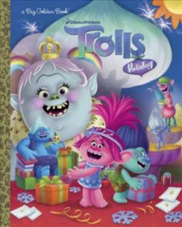 DreamWorks Trolls: Trolls Holiday Big Golden Book by David Lewman