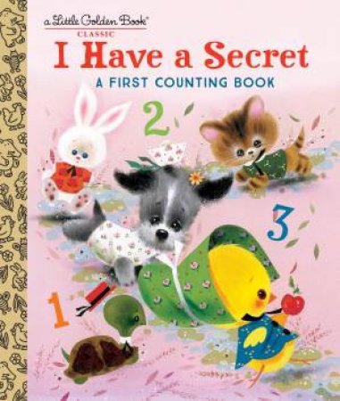 LGB I Have A Secret: A First Counting Book by Carl Memling