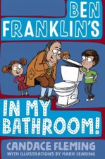 Ben Franklins In My Bathroom
