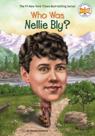 Who Was Nellie Bly? by Margaret Gurevich