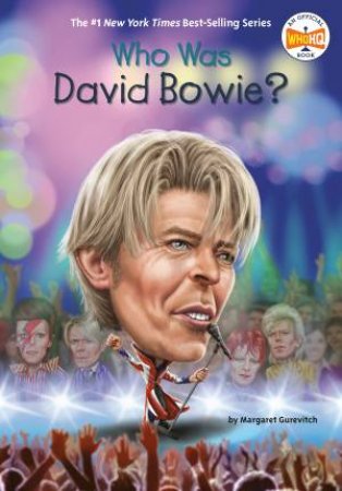 Who Was David Bowie? by Margaret Gurevich