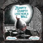 Humpty Dumpty Lived Near A Wall