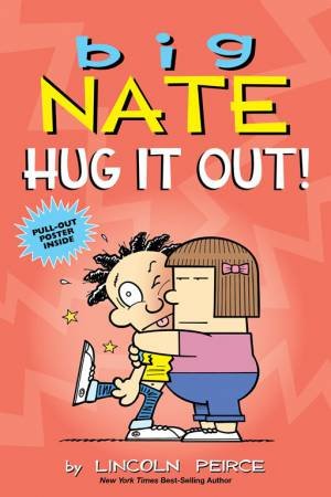 Hug It Out! by Lincoln Peirce