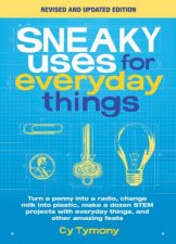 Sneaky Uses For Everyday Things Revised Ed