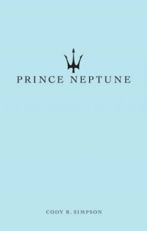 Prince Neptune by Cody Simpson