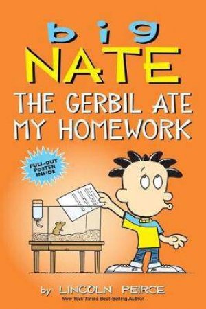 The Gerbil Ate My Homework by Lincoln Peirce