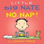 Little Big Nate No Nap