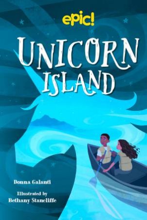 Unicorn Island by Donna Galanti & Bethany Stancliffe