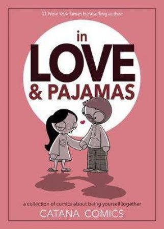 In Love & Pajamas by Catana Chetwynd