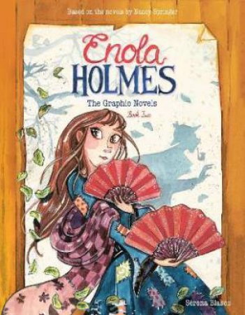 Enola Holmes: The Graphic Novels 02 by Serena Blasco