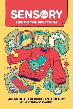 Sensory: Life On The Spectrum by Rebecca Ollerton