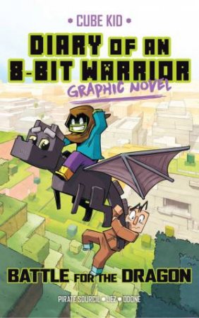 Diary of an 8-Bit Warrior Graphic Novel by Pirate Sourcil