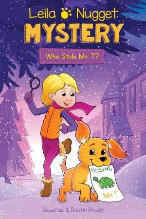 Leila & Nugget Mystery by Dustin Brady & Deserae Brady & April Brady