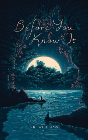Before You Know It by SK Williams