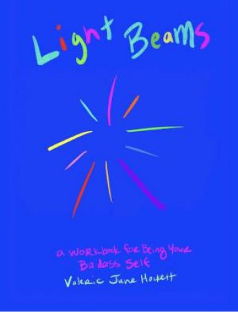 Light Beams by Valerie June Hockett