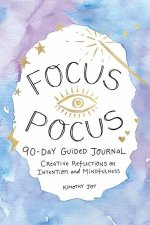 Focus Pocus 90Day Guided Journal