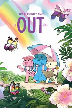 The Out Side: Trans & Nonbinary Comics by The Kao & David Daneman & Min Christensen