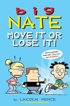 Move It or Lose It! by Lincoln Peirce