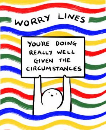 Worry Lines by Worry Lines