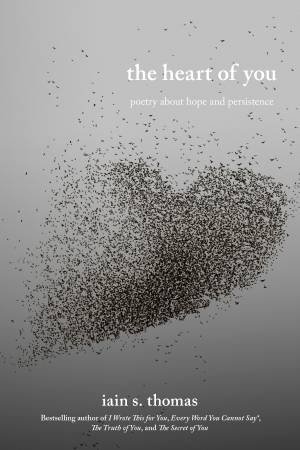 The Heart of You by Iain S. Thomas