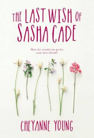 Last Wish Of Sasha Cade
