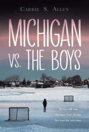 Michigan vs. The Boys by Carrie S. Allen