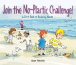 Join The NoPlastic Challenge A First Book Of Reducing Waste
