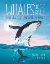 Whales To The Rescue How Whales Help Engineer The Planet