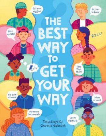 Best Way to Get Your Way by TANYA LLOYD KYI