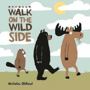 Walk On The Wild Side by Nicholas Oldland