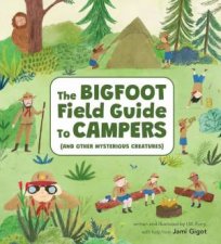 Bigfoot Field Guide to Campers And Other Mysterious Creatures