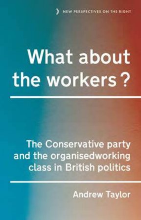 What About The Workers? by Andrew Taylor