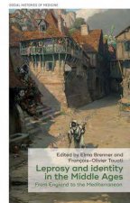 Leprosy And Identity In The Middle Ages