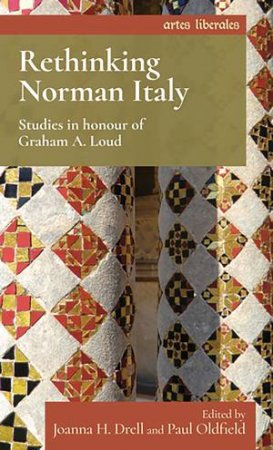 Rethinking Norman Italy by Joanna H. Drell & Paul Oldfield