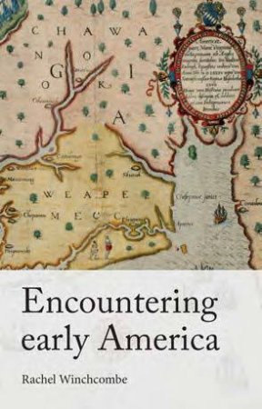 Encountering Early America by Rachel Winchcombe