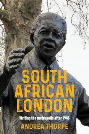 South African London by Andrea Thorpe