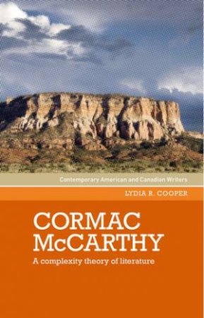 Cormac McCarthy by Lydia R. Cooper