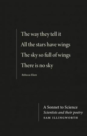 A Sonnet To Science by Sam Illingworth