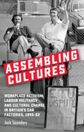 Assembling Cultures by Jack Saunders