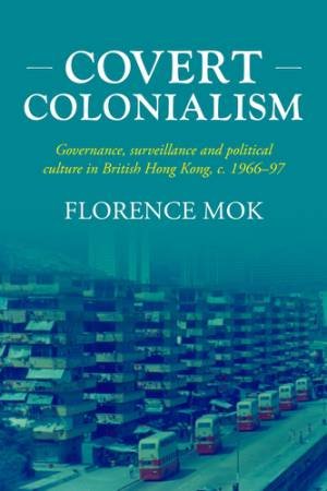Covert colonialism by Florence Mok